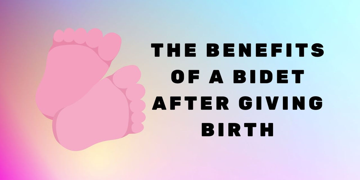 Postpartum Hygiene The Benefits of a Bidet Feel Spotless